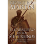 El Caballero de Los Siete Reinos / Knight of the Seven Kingdoms - Paperback