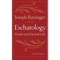 Eschatology: Death and Eternal Life - Paperback