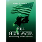 Hell or High Water: Adventures of a Scuba Instructor - Hardcover