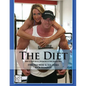 The Diet: Nutrition is 90% of it. Exercise is the other 50%. - Paperback
