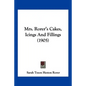 Mrs. Rorer's Cakes, Icings And Fillings (1905) - Paperback