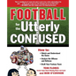 Football for the Utterly Confused - Paperback