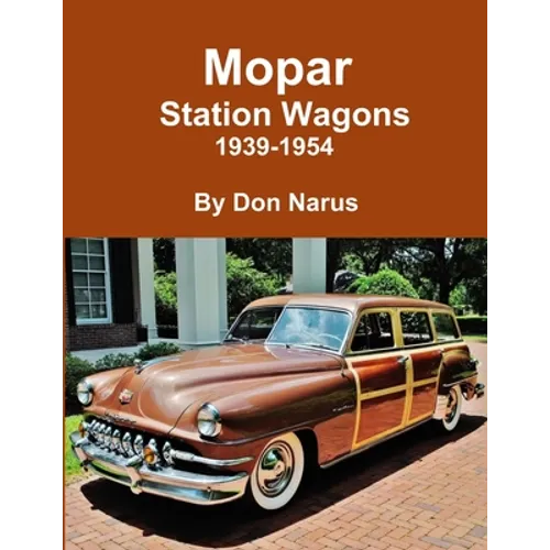 Mopar Station Wagons- 1939-1954 - Paperback