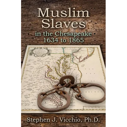 Muslim Slaves In The Chesapeake 1634 to 1865 - Paperback