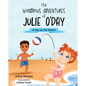 The Wondrous Adventures of Julie O'Day: A Day at the Beach - Hardcover