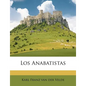 Los Anabatistas - Paperback