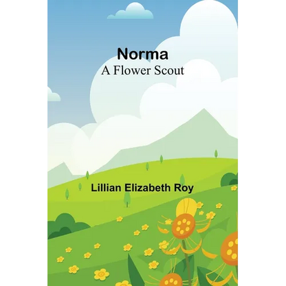 Norma: A Flower Scout - Paperback