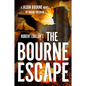 Robert Ludlum's the Bourne Escape - Hardcover