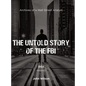 The Untold Story of the FBI: Archives of a Wall Street Analyst: DOJ - Hardcover