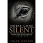 Horse Gone Silent - Paperback