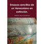 Ensayos sencillos de un Venezolano en extinción. - Paperback
