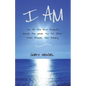 I Am: Two Of The Most Powerful Words, For What You Put After Them Shapes Your Reality - Paperback