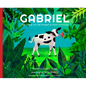 Gabriel: How Saving One Calf Changed an Entire Community - Hardcover