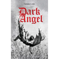 Dark Angel - Hardcover
