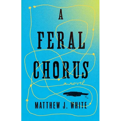A Feral Chorus - Paperback
