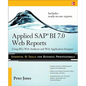 Applied SAP Bi 7.0 Web Reports: Using Bex Web Analyzer and Web Application Designer - Paperback