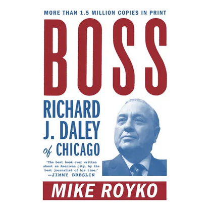Boss: Richard J. Daley of Chicago - Paperback