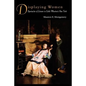 Displaying Women: Spectacles of Leisure in Edith Wharton's New York - Paperback