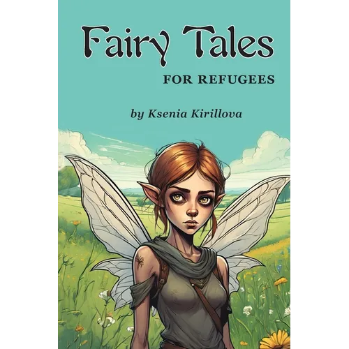 Fairy Tales for Refugees - Paperback