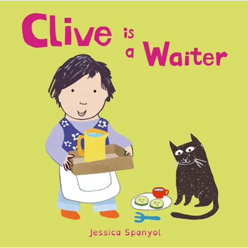 Clive Is a Waiter - Board Book