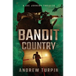 Bandit Country: A Joe Johnson Thriller, Book 3 - Hardcover