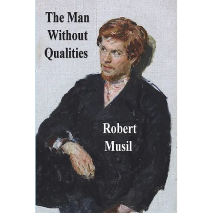 The Man Without Qualities - Paperback