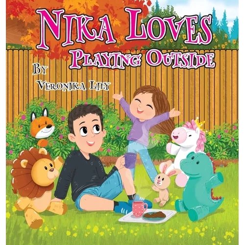 Nika Loves Playing Outside - Hardcover
