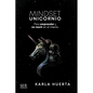 Mindset Unicornio: Para aprender y no morir en el intento - Paperback