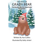 The Story of Grady Bear - Hardcover
