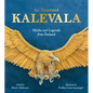An Illustrated Kalevala: Myths and Legends from Finland - Hardcover