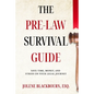 The Pre-Law Survival Guide - Paperback