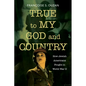 True to My God and Country: How Jewish Americans Fought in World War II - Paperback