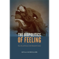 The Biopolitics of Feeling: Race, Sex, and Science in the Nineteenth Century - Paperback