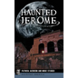 Haunted Jerome - Hardcover