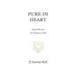 Pure in Heart: Sexual Sin and the Promises of God - Paperback