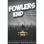 Fowlers End - Paperback