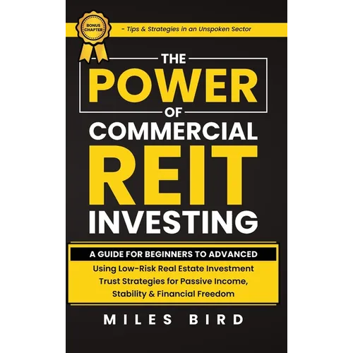 The POWER of Commercial REIT Investing - Hardcover