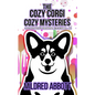 The Cozy Corgi Cozy Mysteries - Collection Eleven: Books 31-33 - Paperback