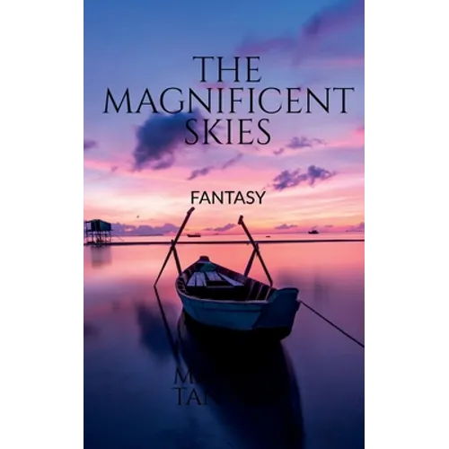 The Magnificent Skies: Fantasy - Paperback