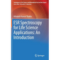 Esr Spectroscopy for Life Science Applications: An Introduction - Hardcover