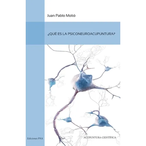 Que es la Psiconeuroacupuntura - Paperback