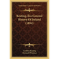 Keating's General History Of Ireland (1854) - Paperback