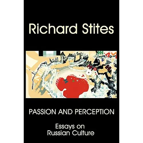 Passion and Perception: Essays on Russian Culture - Paperback