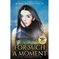 For Such a Moment - Paperback