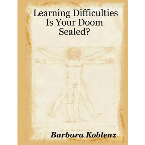 Learning Difficulties: Is Your Doom Sealed? - Paperback