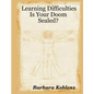 Learning Difficulties: Is Your Doom Sealed? - Paperback