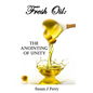 Fresh Oil: The Anointing Of Unity - Paperback