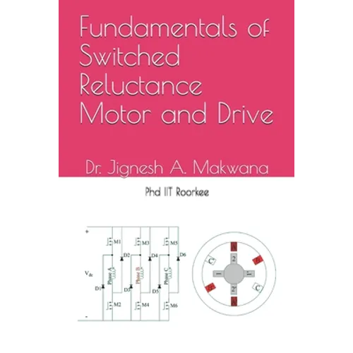 Fundamentals of Switched Reluctance Motor and Drive - Paperback