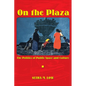 On the Plaza: The Politics of Public Space and Culture - Paperback