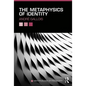 The Metaphysics of Identity - Paperback